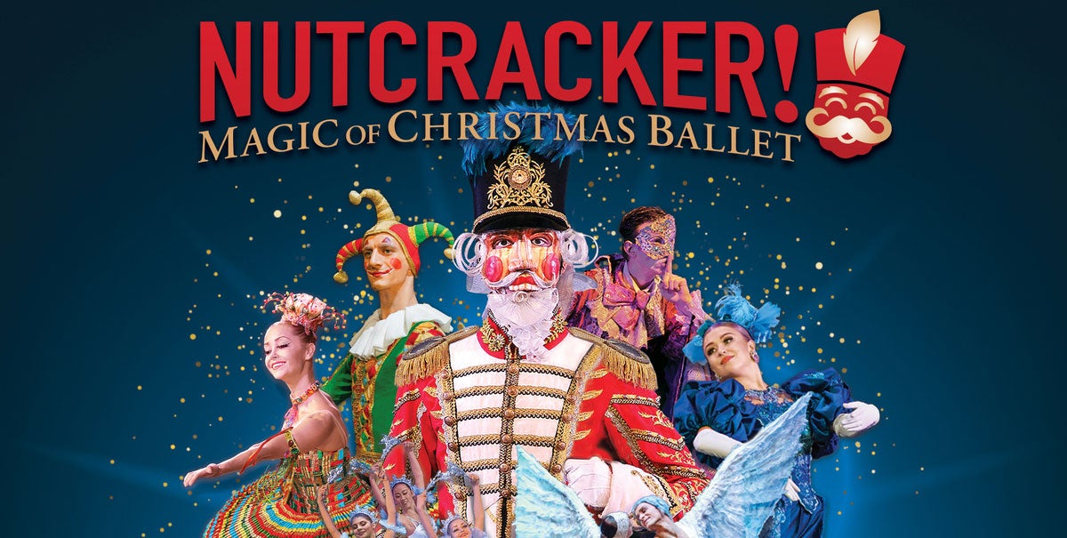 Nutcracker! Magic Of Christmas Ballet Announces Performance At The Fox Theatre December 11 | 313 Presents