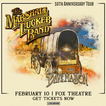 More Info for THE MARSHALL TUCKER BAND BRINGS HISTORIC “50TH ANNIVERSARY TOUR” TO THE FOX THEATRE FEBRUARY 10, 2022