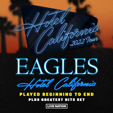 More Info for EAGLES BRING “HOTEL CALIFORNIA” 2022 TOUR  TO LITTLE CAESARS ARENA MARCH 24