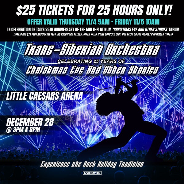 More Info for TRANS-SIBERIAN ORCHESTRA $25 Tickets for 25 Hours ONLY