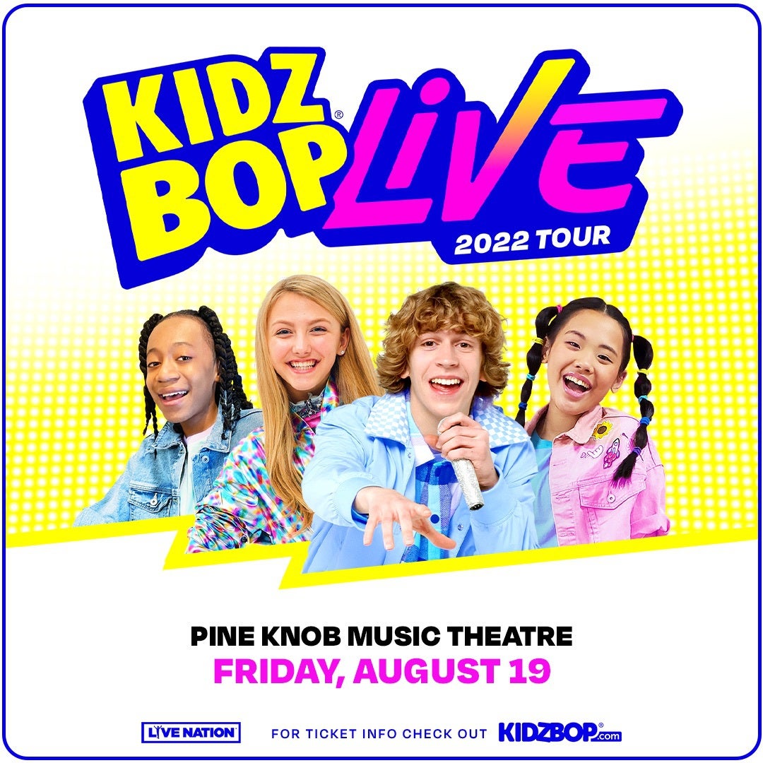 More Info for Kidz Bop And Live Nation Announce All-New 2022 Summer Tour  To Include Pine Knob Music Theatre August 19