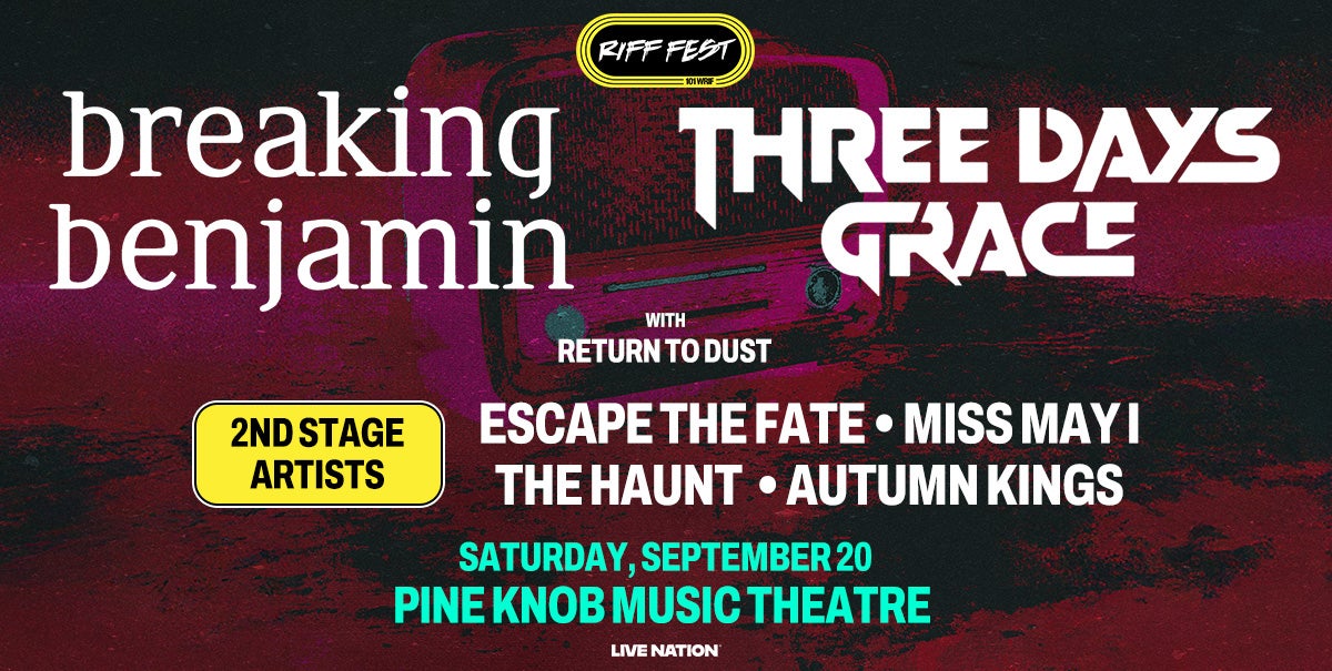 101.1 WRIF Presents RIFF FEST featuring Breaking Benjamin & Three Days Grace