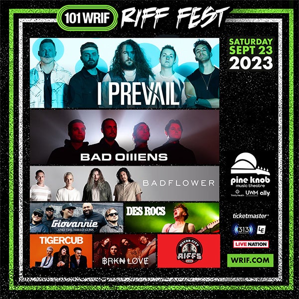 101.1 WRIF Presents Riff Fest 2023 Featuring I Prevail, Bad Omens