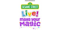 More Info for SESAME STREET LIVE! MAKE YOUR MAGIC PERFORMANCE CANCELLED FOR WEDNESDAY, JANUARY 30 AT 11AM