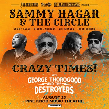 More Info for Sammy Hagar & The Circle - 94.7 WCSX 35th Anniversary Concert