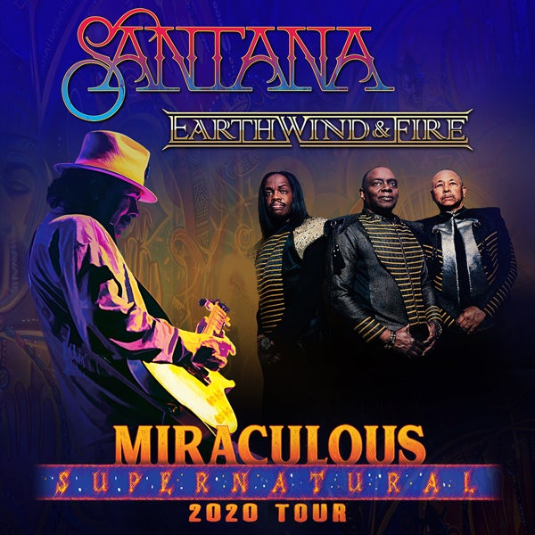 More Info for CARLOS SANTANA AND EARTH, WIND & FIRE  BRING “THE MIRACULOUS SUPERNATURAL 2020 TOUR” TO DTE ENERGY MUSIC THEATRE AUGUST 6