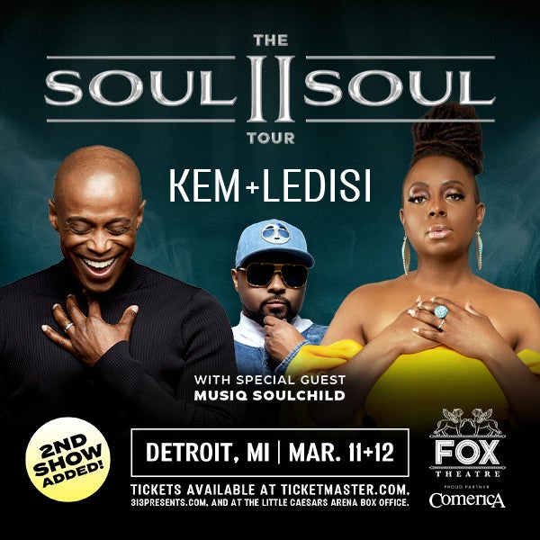 More Info for Soul II Soul Featuring Kem, Ledisi With Special Guest Musiq Soulchild  Adds Second Show At The Fox Theatre March 12