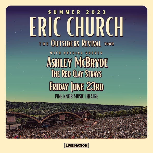 More Info for Eric Church Announces Pine Knob Music Theatre Performace As Part Of “The Outsiders Revival Tour” Friday, June 23
