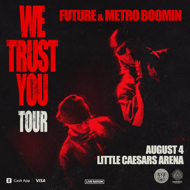 More Info for Future & Metro Boomin Bring The “We Trust You Tour”  To Little Caesars Arena August 4
