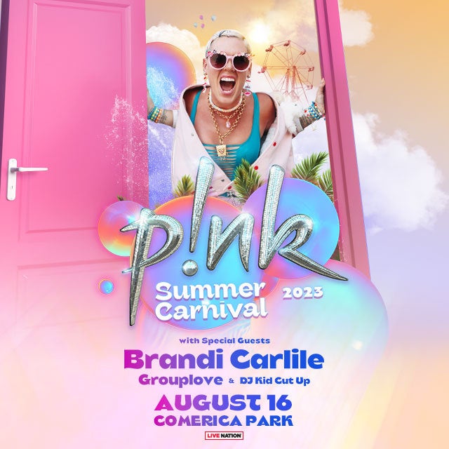 More Info for P!nk Brings Summer Carnival Stadium Tour To Comerica Park  With Special Guests Brandi Carlile And Grouplove 