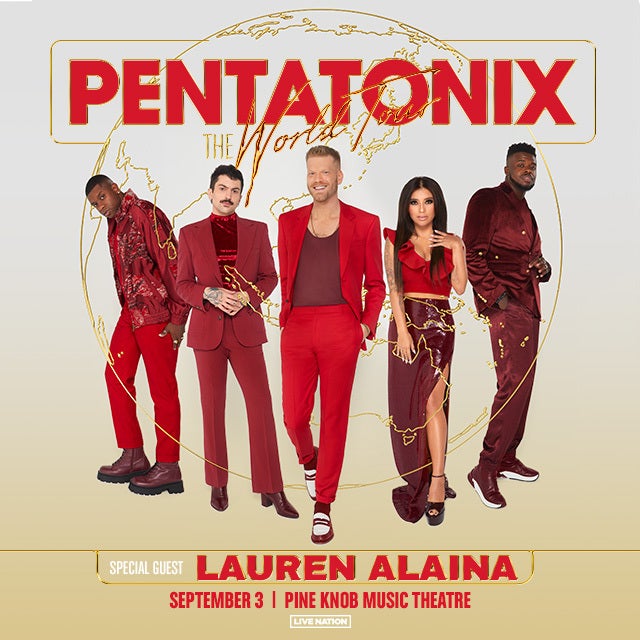 More Info for Pentatonix Bring “The World Tour” With Special Guest Lauren Alaina To Pine Knob Music Theatre September 3