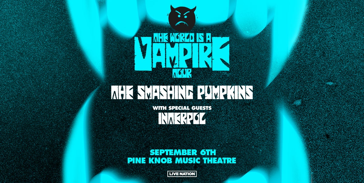 Sound Advice: Smashing Pumpkins Bring 'The World is a Vampire Tour