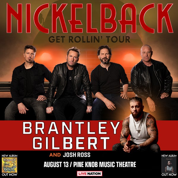 More Info for Nickelback Brings “Get Rollin’ Tour” With Brantley Gilbert  To Pine Knob Music Theatre August 13