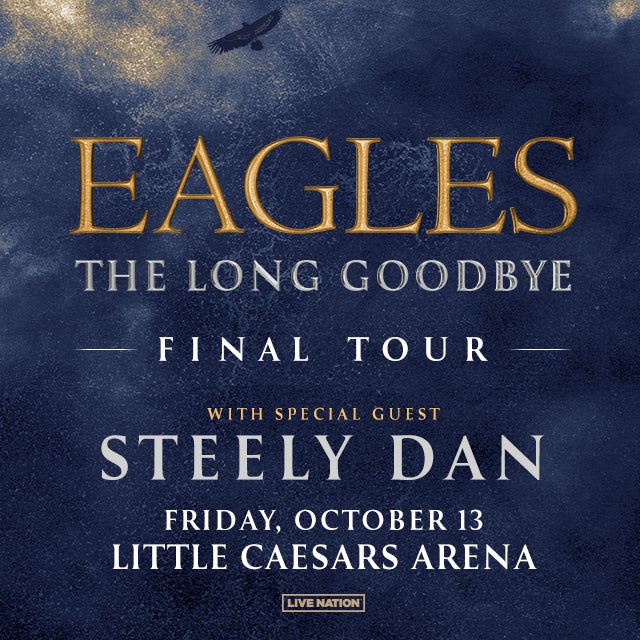 More Info for The Eagles Bring The Long Goodbye The Band’s Final Tour To Little Caesars Arena October 13