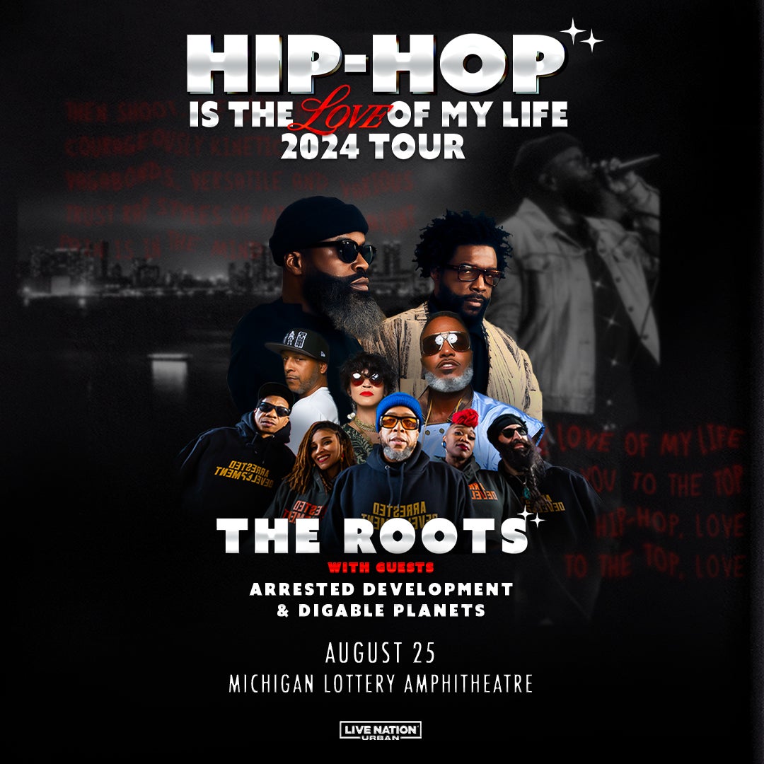More Info for THE ROOTS ANNOUNCE “HIP-HOP IS THE LOVE OF MY LIFE 2024 TOUR” AT MICHIGAN LOTTERY AMPHITHEATRE AUGUST 25
