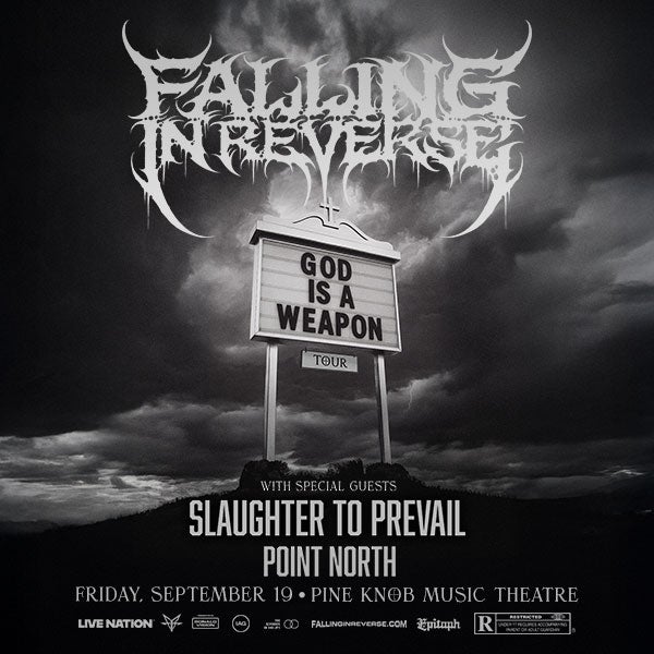More Info for Falling In Reverse  Bring Massive North American Summer 2025 Headline  “Falling In Reverse: God Is A Weapon” Tour  With Special Guests Slaughter To Prevail And Point North To Pine Knob Music Theatre Friday, September 19