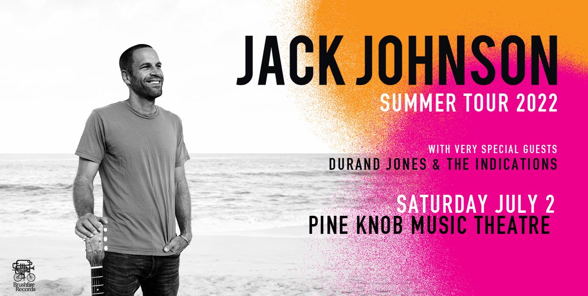 Jones Beach Concert Schedule 2022 Jack Johnson Announces 2022 Summer North American Headline Tour With Stop  At Pine Knob Music Theatre On July 2, 2022 | 313 Presents