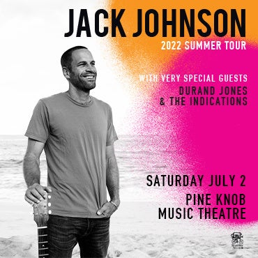More Info for JACK JOHNSON ANNOUNCES 2022 SUMMER NORTH AMERICAN HEADLINE TOUR WITH STOP AT PINE KNOB MUSIC THEATRE ON JULY 2, 2022