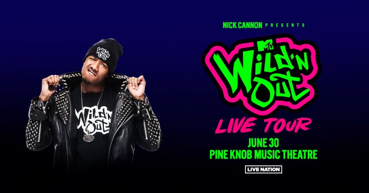 Nick Cannon Presents: MTV Wild ‘N Out Live