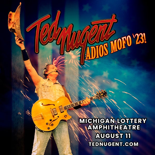 More Info for Ted Nugent Brings Adios Mofo 2023 To Michigan Lottery Amphitheatre Friday, August 11