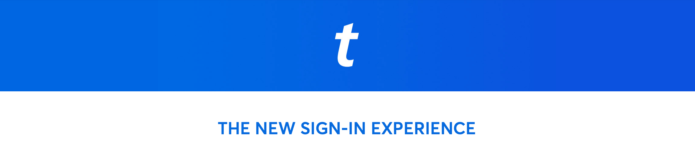 The-New-TM-Sign-In-Experience.png