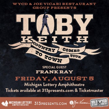More Info for WYCD and Joe Vicari Restaurant Group Present Superstar Toby Keith  With Special Guest Frank Ray  At Michigan Lottery Amphitheatre Friday, August 5
