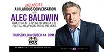 More Info for ALEC BALDWIN HEADS TO THE FOX THEATRE FOR “A HILARIOUS UNCENSORED CONVERSATION” NOVEMBER 14