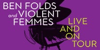 More Info for BEN FOLDS & VIOLENT FEMMES ANNOUNCE CO-HEADLINE SUMMER TOUR TO INCLUDE MEADOW BROOK AMPHITHEATRE AUGUST 11