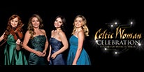 More Info for CELTIC WOMAN CELEBRATES 15TH ANNIVERSARY  WITH VISIT TO THE FOX THEATRE APRIL 5