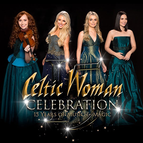 More Info for CELTIC WOMAN CELEBRATION TOUR RESCHEDULES  FOX THEATRE PERFORMANCE FOR FRIDAY, APRIL 2, 2021