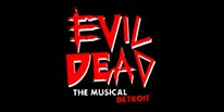 More Info for EVIL DEAD: THE MUSICAL RETURNS TO THE CITY THEATRE  WITH FRESH FLESH AND NEW FACES SEPTEMBER 26-NOVEMBER 2