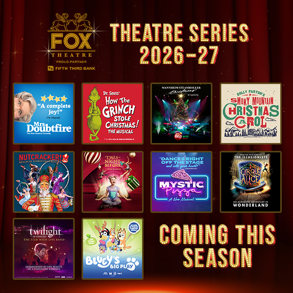 313 Presents Announces The 2026-27 Fox Theatre Series Presented By Fifth Third Bank