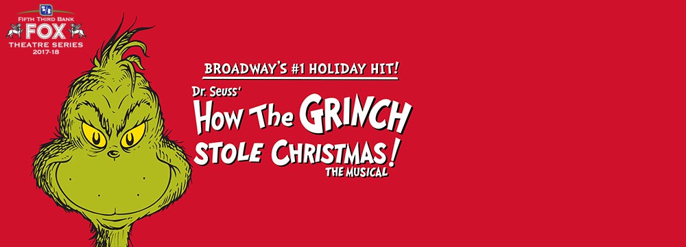Dr. Seuss’ How The Grinch Stole Christmas! The Musical