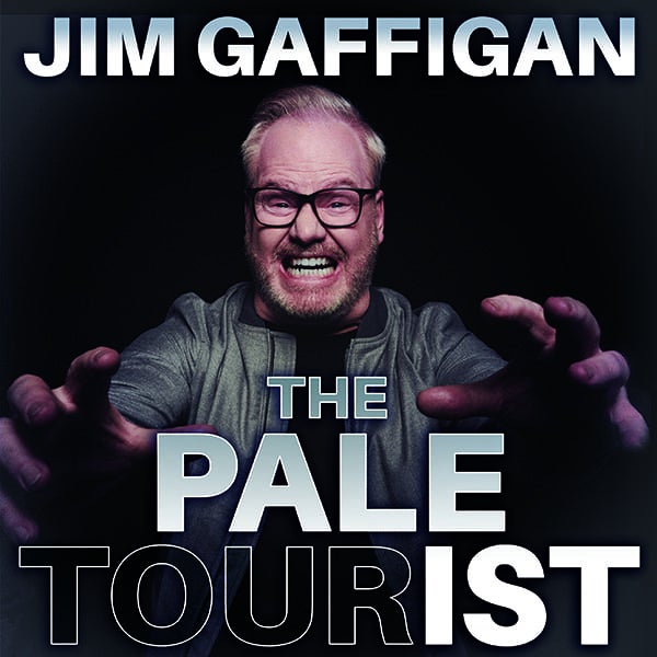 More Info for JUST ANNOUNCED: JIM GAFFIGAN BRINGS “THE PALE TOURIST WORLD TOUR” TO DTE ENERGY MUSIC THEATRE SATURDAY, AUGUST 1