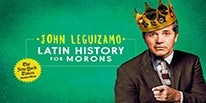 More Info for FOLLOWING ITS HIT BROADWAY RUN JOHN LEGUIZAMO’S LATIN HISTORY FOR MORONS IS COMING TO THE FOX THEATRE NOVEMBER 13