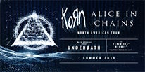 More Info for KORN AND ALICE IN CHAINS ANNOUNCE SUMMER CO-HEADLINE AMPHITHEATER TOUR WITH SPECIAL GUEST UNDEROATH AT DTE ENERGY MUSIC THEATRE AUGUST 13