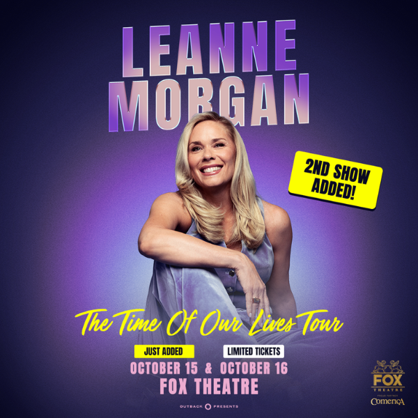 More Info for Comedian Leanne Morgan Adds Second Date Of "The Time Of Our Lives Tour" At The Fox Theatre October 15