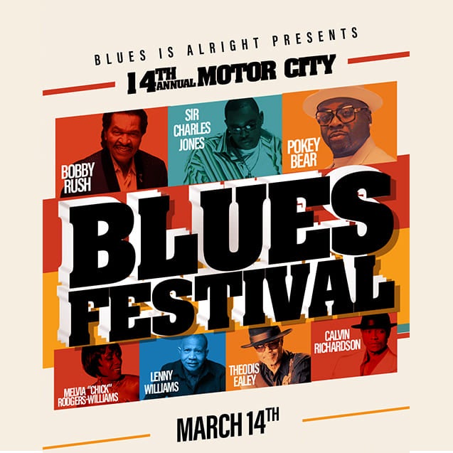 More Info for "14 ANNUAL MOTOR CITY BLUES FESTIVAL”  POSTPONES FOX THEATRE PERFORMANCE