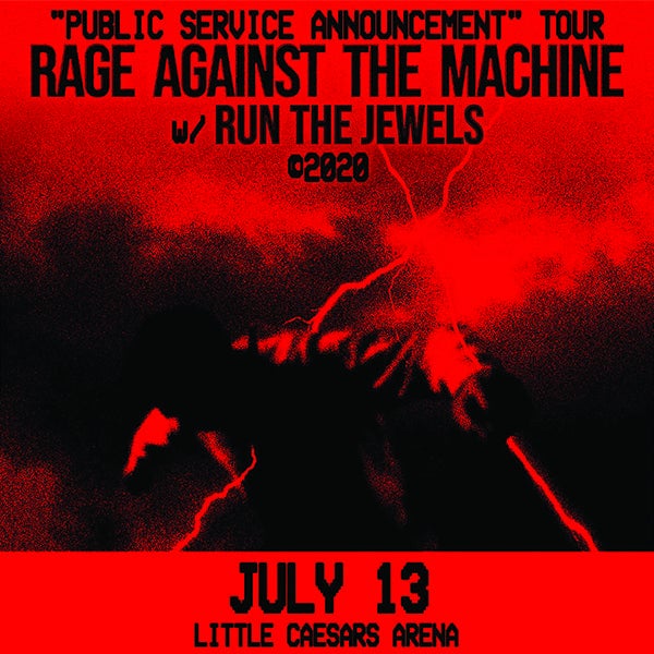 More Info for JUST ANNOUNCED: RAGE AGAINST THE MACHINE TO PERFORM AT LITTLE CAESARS ARENA JULY 13