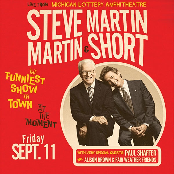 More Info for CANCELLED: Steve Martin & Martin Short