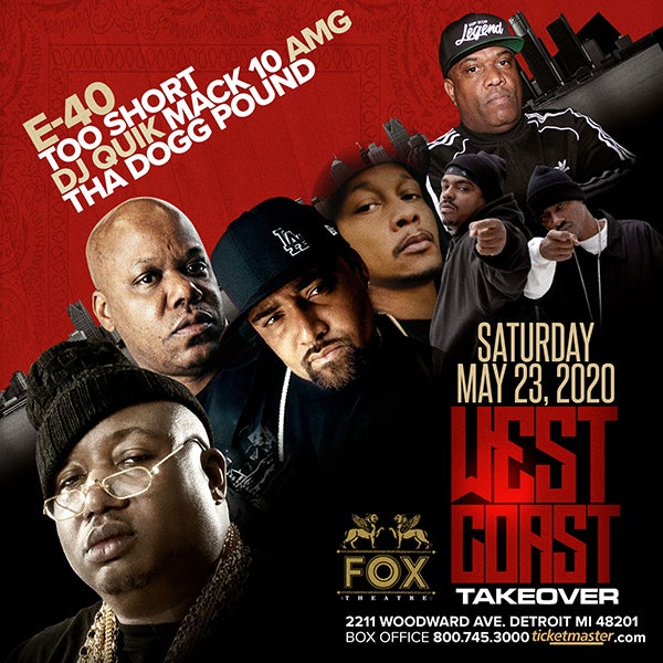 More Info for WEST COAST TAKEOVER FEATURING E-40, TOO SHORT, DJ QUIK, AMG, MACK 10 AND THA DOGG POUND AT THE FOX THEATRE RESCHEDULED FOR SATURDAY, SEPTEMBER 26