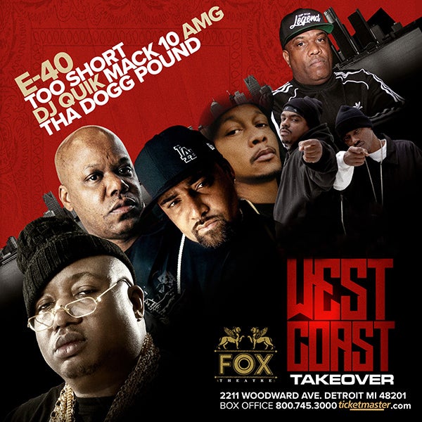 More Info for WEST COAST TAKEOVER FEATURING E-40, TOO SHORT, DJ QUIK, AMG, MACK 10 AND THA DOGG POUND AT THE FOX THEATRE RESCHEDULED FOR SATURDAY, MAY 29, 2021